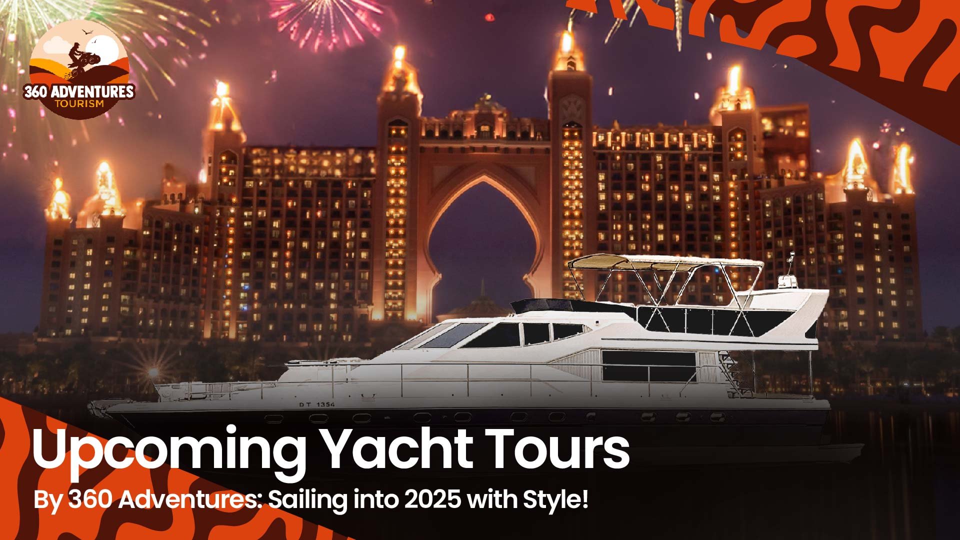 Upcoming Yacht Tours by 360 Adventures: Sailing into 2025 with Style!