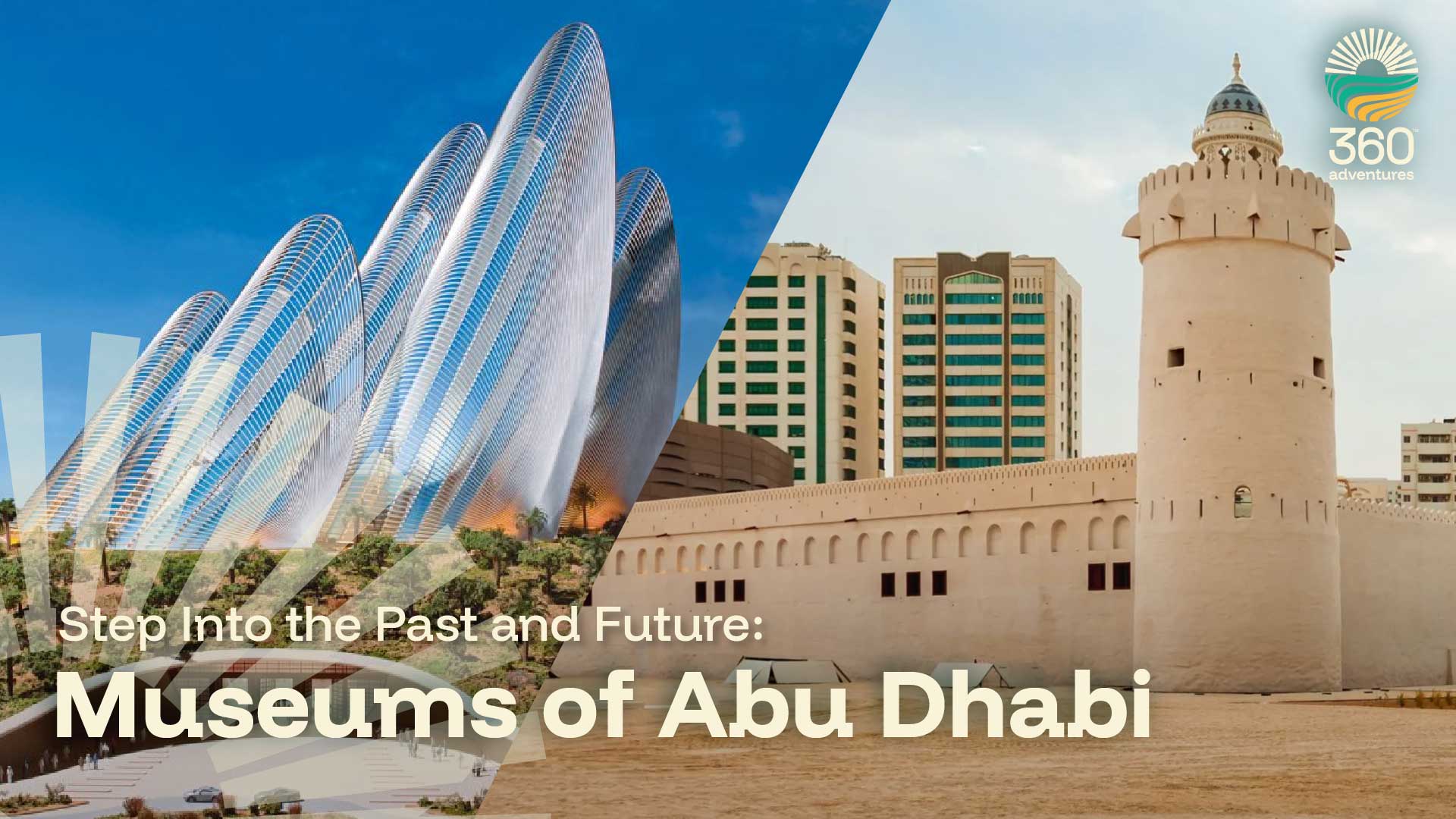 Step Into the Past and Future: Museums of Abu Dhabi