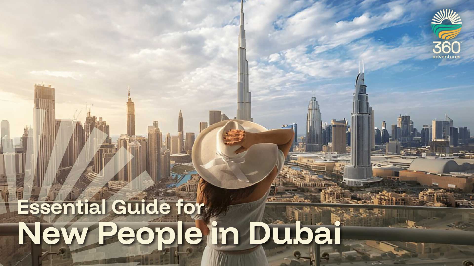 Essential Guide for New People in Dubai