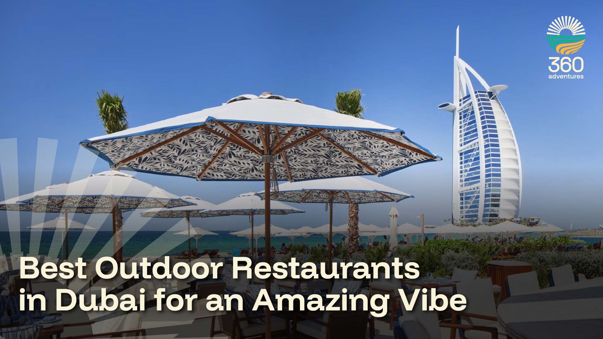 Best Outdoor Restaurants in Dubai for an Amazing Vibe