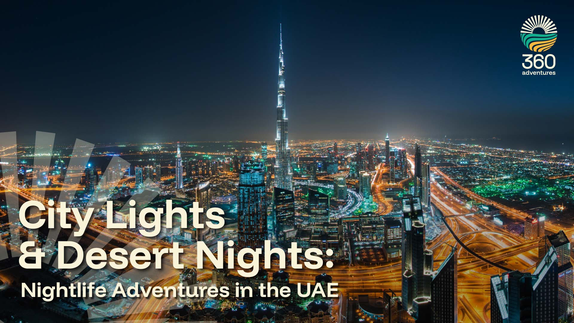 City Lights & Desert Nights: Nightlife Adventures in the UAE