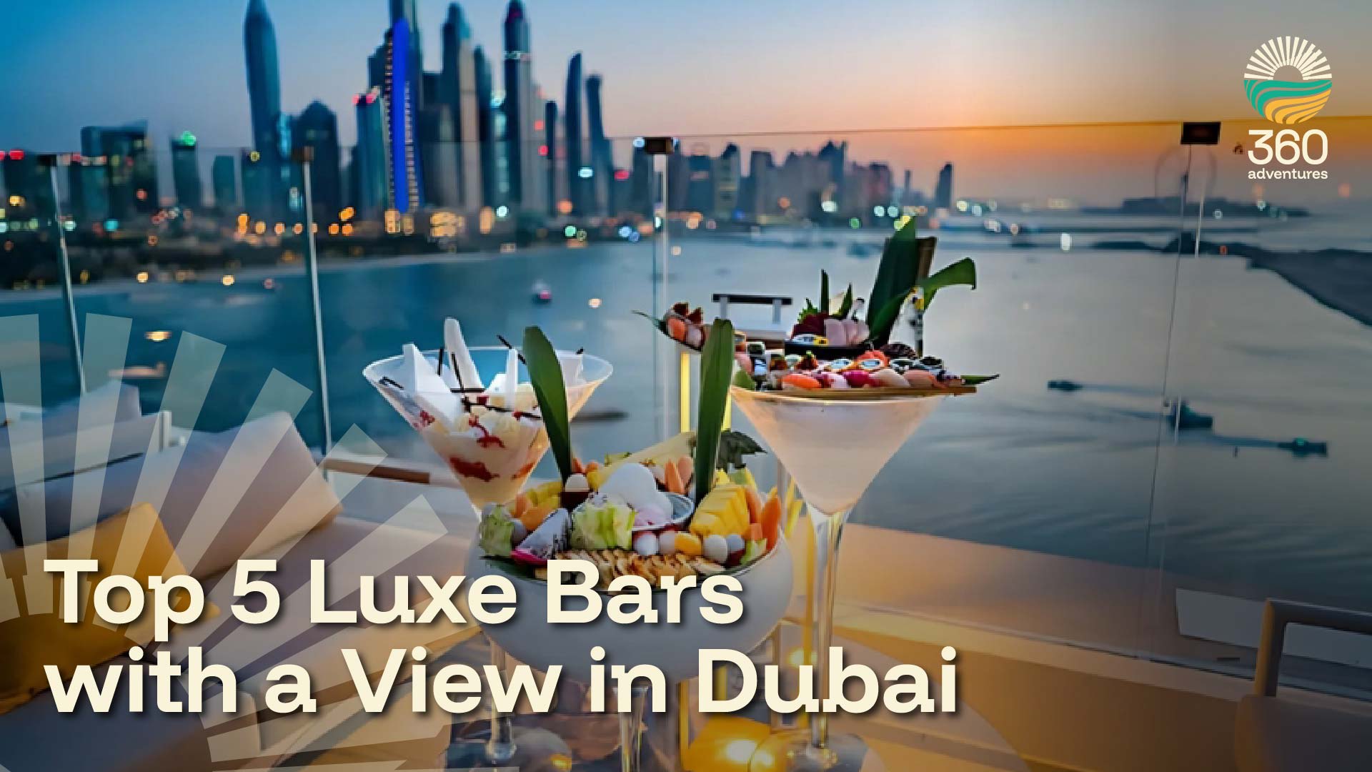 Top 5 Luxe Bars with a View in Dubai