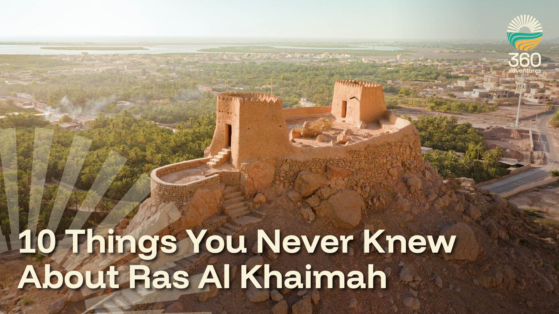 10 Things You Never Knew About Ras Al Khaimah
