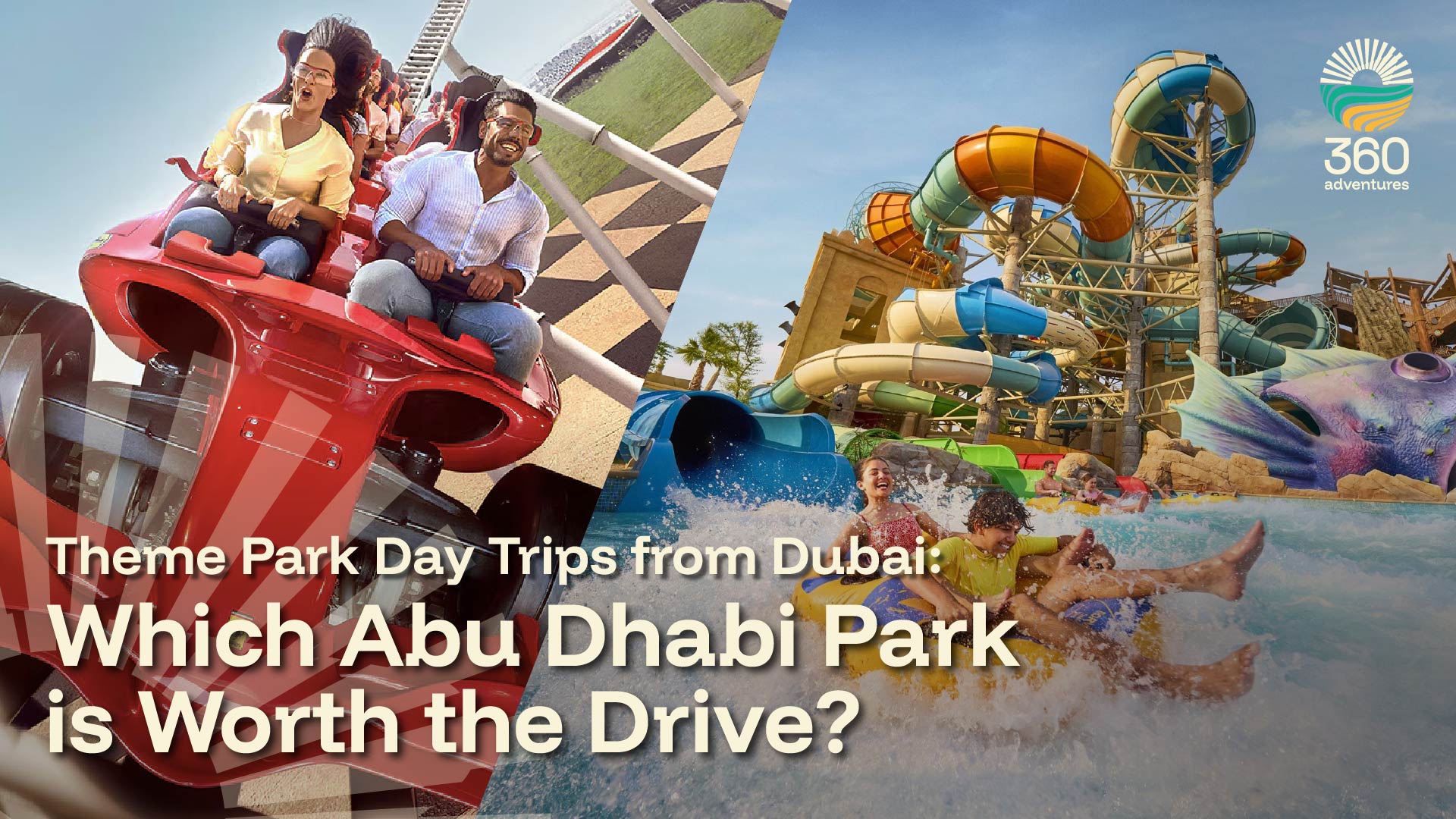 Theme Park Day Trips from Dubai: Which Abu Dhabi Park is Worth the Drive?
