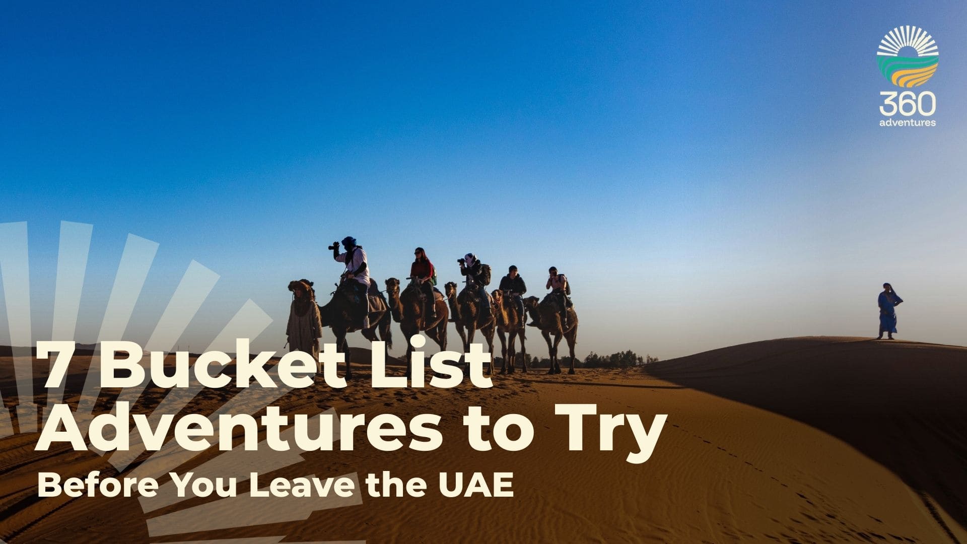 Bucket List Adventures to Try Before You Leave the UAE