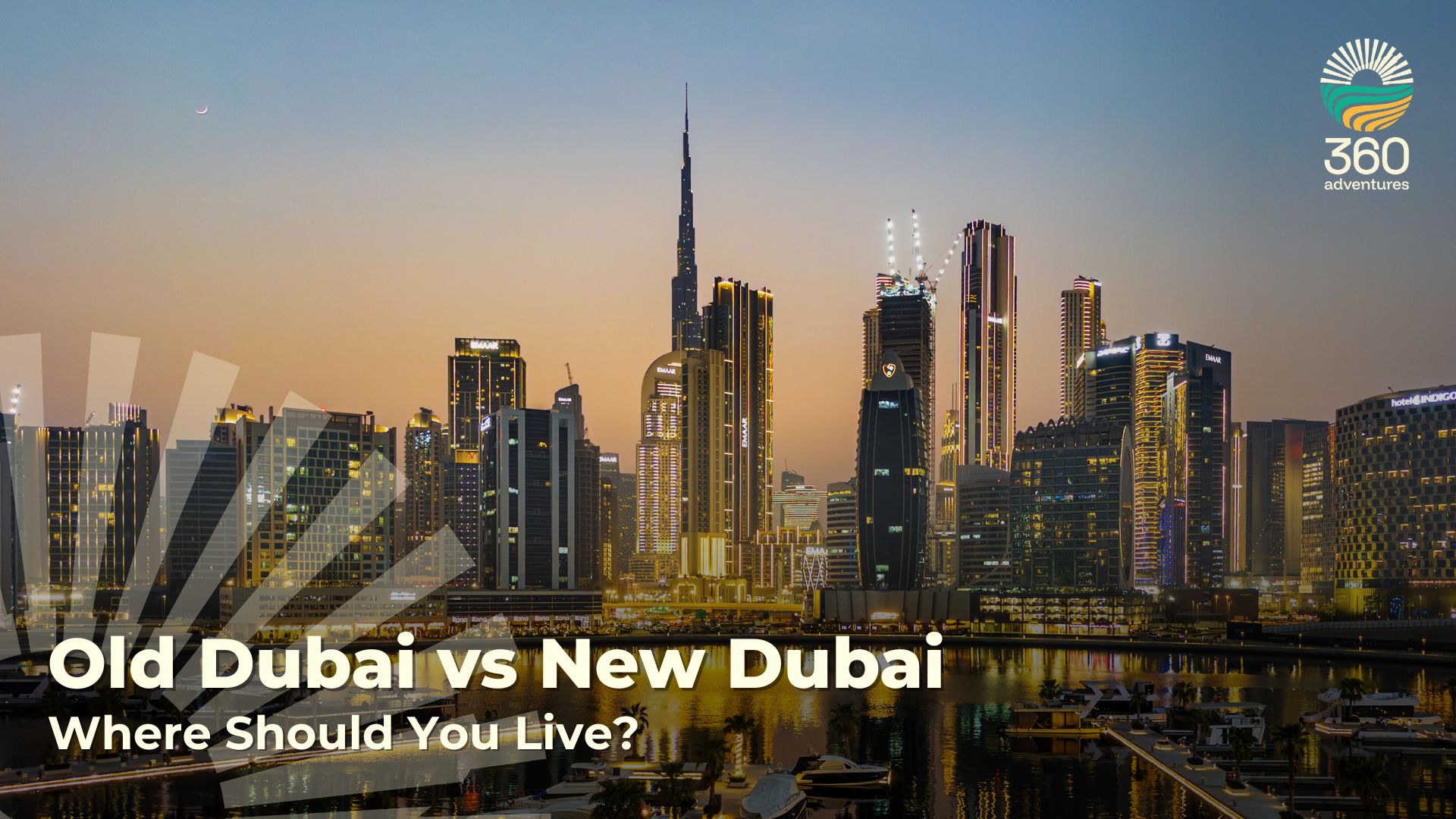 Old Dubai vs New Dubai – Where Should You Live?