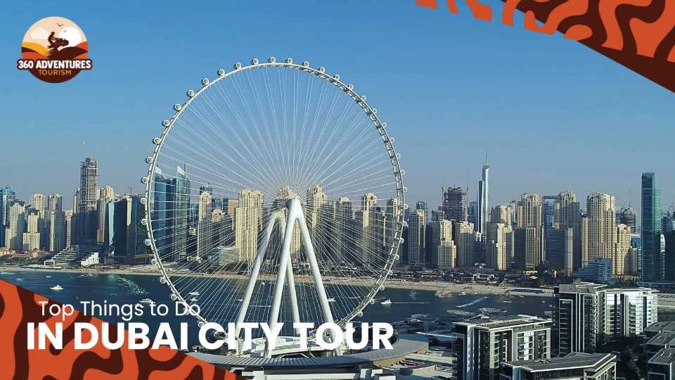 Top Things to Do in Dubai City Tour